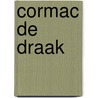 CORMAC DE DRAAK door Pieter Nelleke