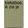 Kiekeboe, ik zie je door Onbekend