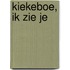 Kiekeboe, ik zie je