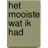 Het mooiste wat ik had door Pauline Gils