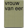 Vrouw van eer door Jessica de Jong
