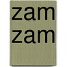 Zam Zam door Anne Vegter