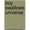 Boy Swallows Universe by Trent Dalton