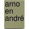 Arno en André door Christine Moons