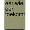 Eer wie eer toekomt door Ds. A.T. Vergunst