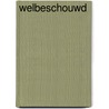 Welbeschouwd door Jan van de Ven