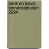 Bank en beurs binnenstebuiten 2024 by Unknown