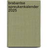 Brabantse spreukenkalender 2025 door Jos Swanenberg