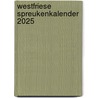 Westfriese spreukenkalender 2025 door Peter Ruitenberg
