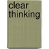 Clear thinking
