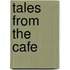 Tales from the cafe