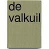 De Valkuil door Dominique den Hertog