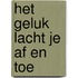 Het geluk lacht je af en toe