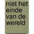 Niet het einde van de wereld