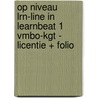 Op niveau LRN-line in Learnbeat 1 vmbo-kgt - licentie + folio door Onbekend