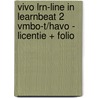 Vivo LRN-line in Learnbeat 2 vmbo-t/havo - licentie + folio by Unknown