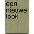 Een nieuwe look