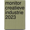Monitor creatieve industrie 2023 by Walter Manshanden