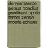 DE VERMAERDE PETRUS HONDIUS Predikant op de Terneuzense Moufe-Schans