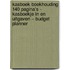 Kasboek boekhouding 140 pagina’s - Kasboekje in en uitgaven – Budget planner