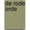 De Rode Orde door Mette Van Praag