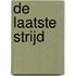 De laatste strijd