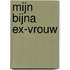 Mijn bijna ex-vrouw
