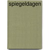 Spiegeldagen by Mark H. Stokmans