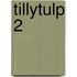 TillyTulp 2