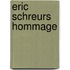 Eric Schreurs hommage