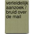 Verleidelijk aanzoek / Bruid over de mail