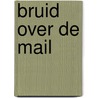 Bruid over de mail by Kathie Denosky