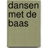 Dansen met de baas