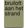 Bruiloft aan het strand by Sarah Morgan