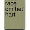 Race om het hart door Chantelle Shaw
