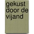 Gekust door de vijand