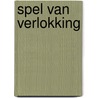 Spel van verlokking by Lynne Graham