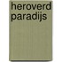 Heroverd paradijs