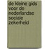 De kleine gids voor de Nederlandse sociale zekerheid