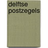 Delftse postzegels door J.W. Stolk