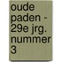 Oude Paden - 29e jrg. nummer 3