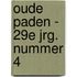 Oude Paden - 29e jrg. nummer 4