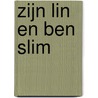 Zijn lin en ben slim by Lize Anker