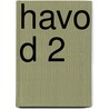 havo D 2 by Unknown