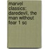 Marvel Classics: Daredevil, The man without fear 1 SC