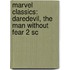Marvel Classics: Daredevil, The man without fear 2 SC