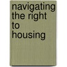 Navigating the Right to Housing by Unknown