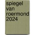 Spiegel van Roermond 2024
