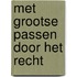 Met grootse passen door het recht