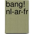 Bang! NL-AR-FR